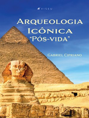 cover image of Arqueologia Icônica "Pós-vida"